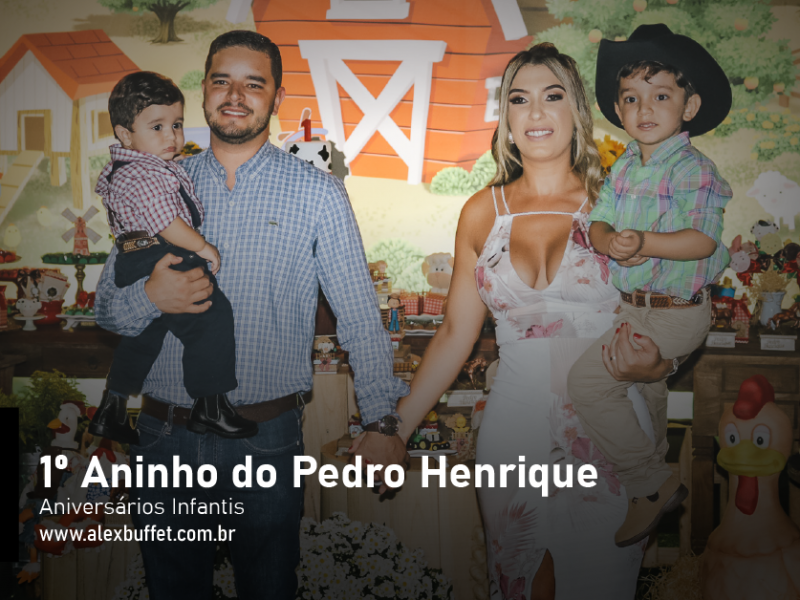 1º Aninho do Pedro Henrique