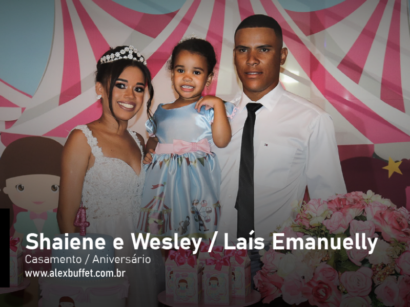 Shaiene e Wesley / 4 Anos Laís Emanuelly